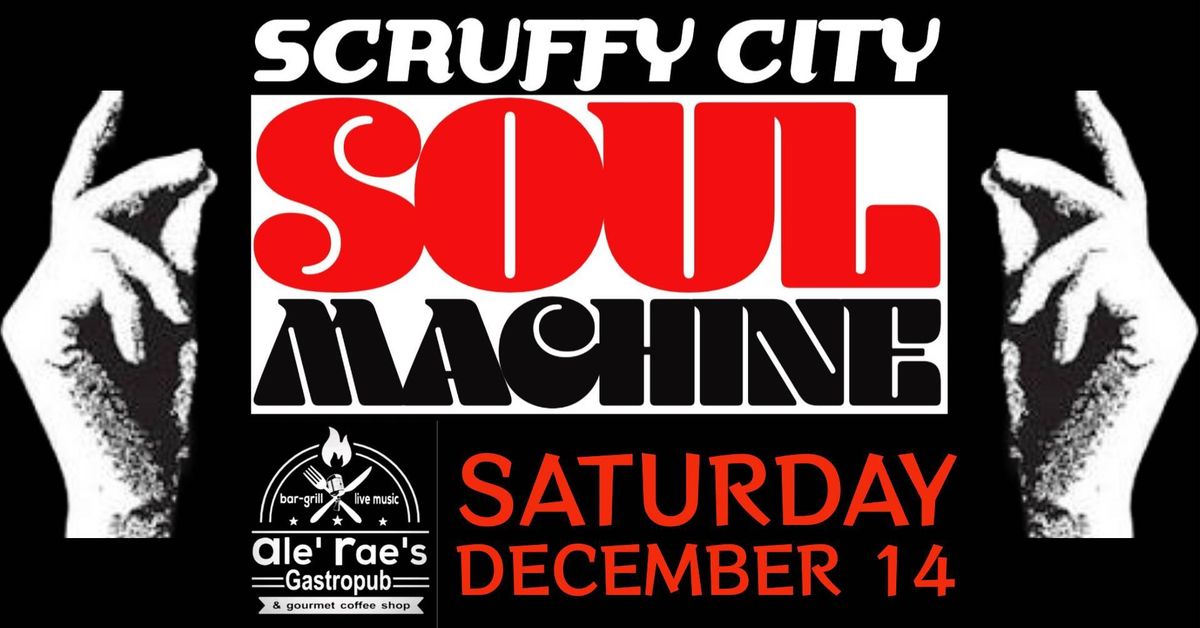 Scruffy City Soul Machine at Ale' Rae's