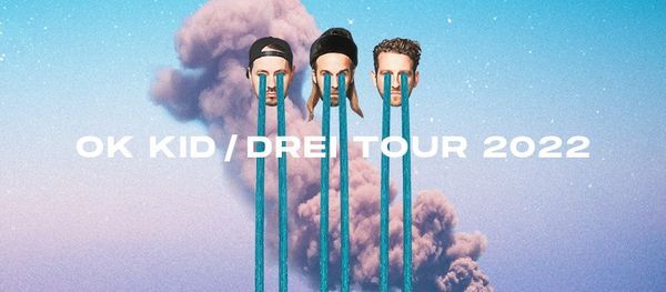 OK KID - DREI TOUR 2022 | Hamburg