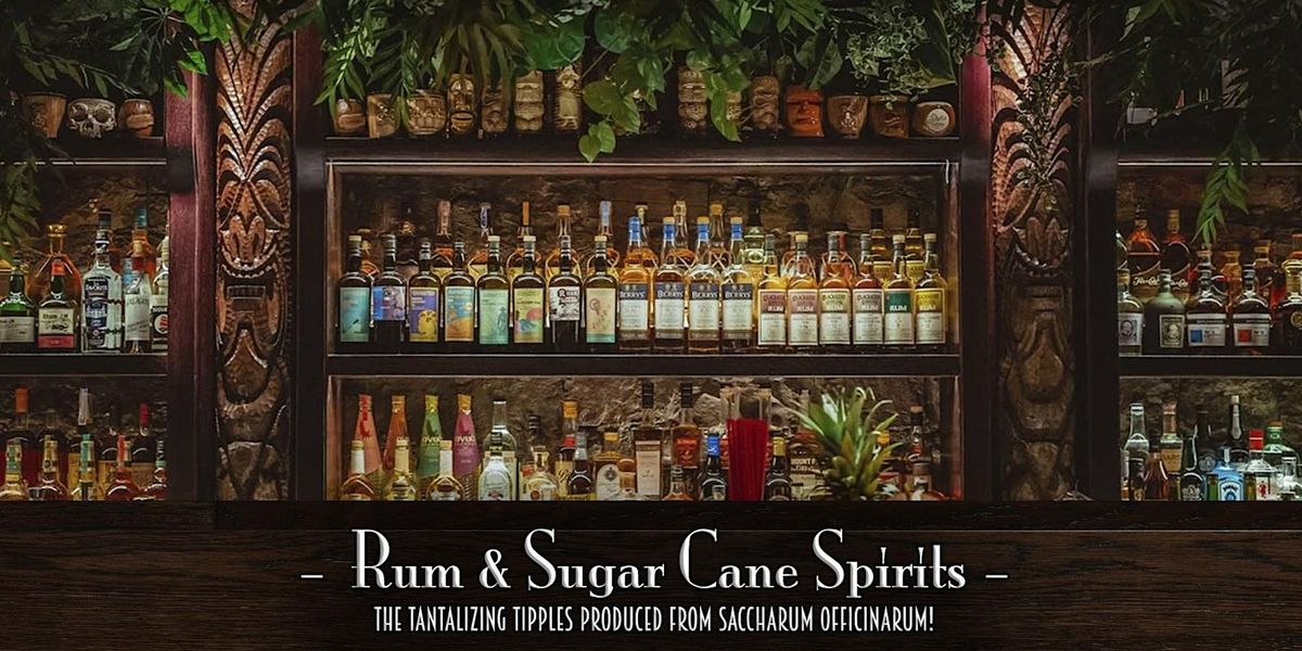 The Roosevelt Room's Master Class Series - Rum & Sugar Cane Spirits