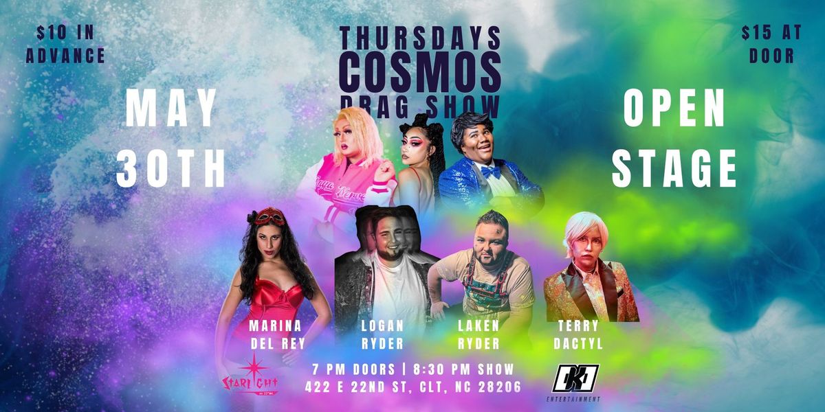 Cosmos Drag Show & Open Stage - 5\/30