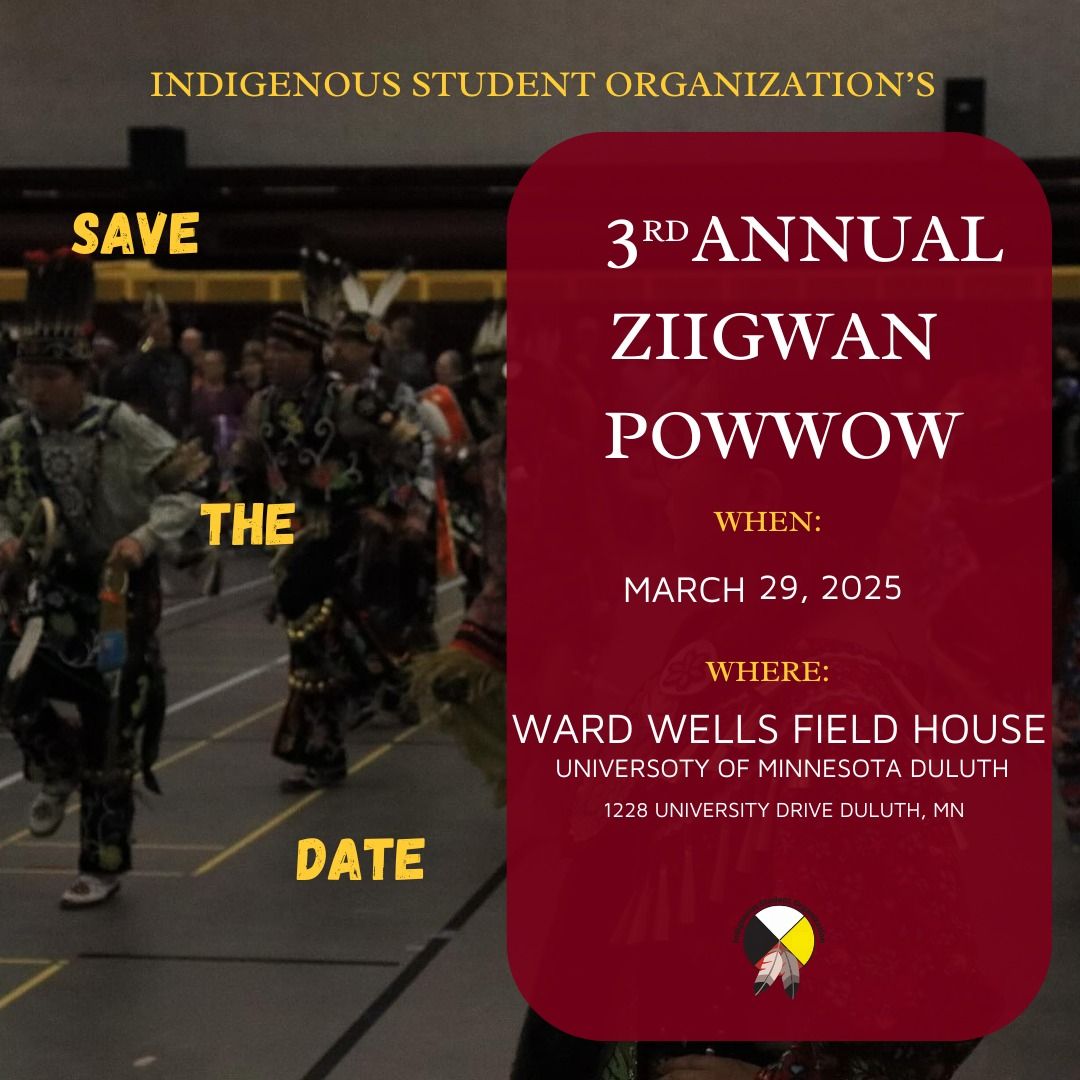 UMD's 3rd Annual Ziigwan Powwow