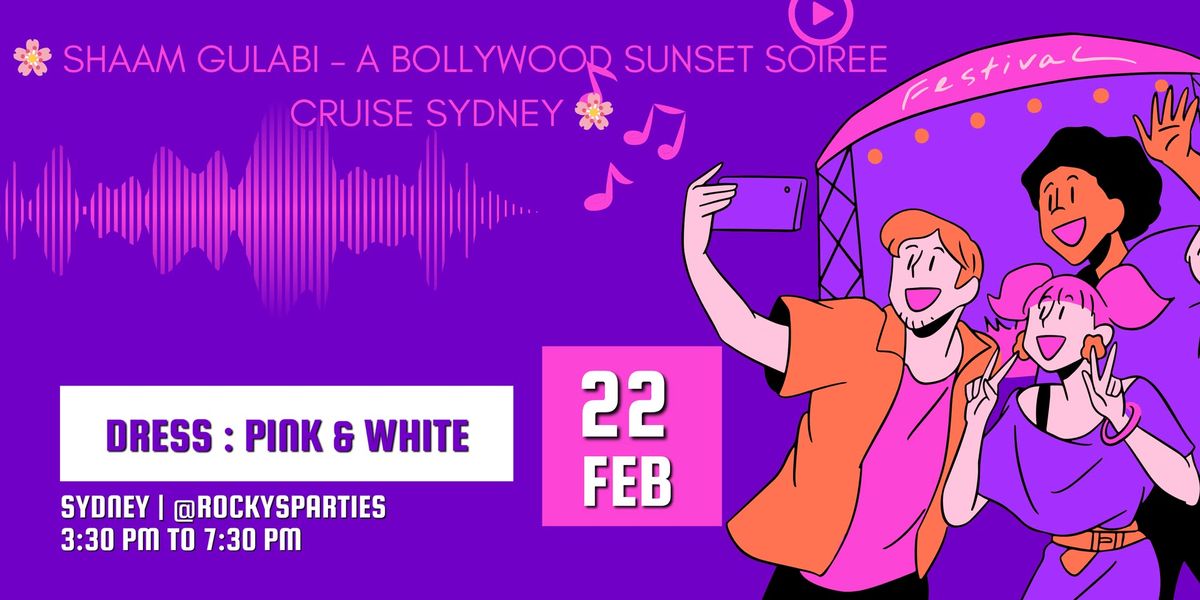 Shaam Gulabi \u2013 A Bollywood Sunset Soiree-Cruise Sydney 