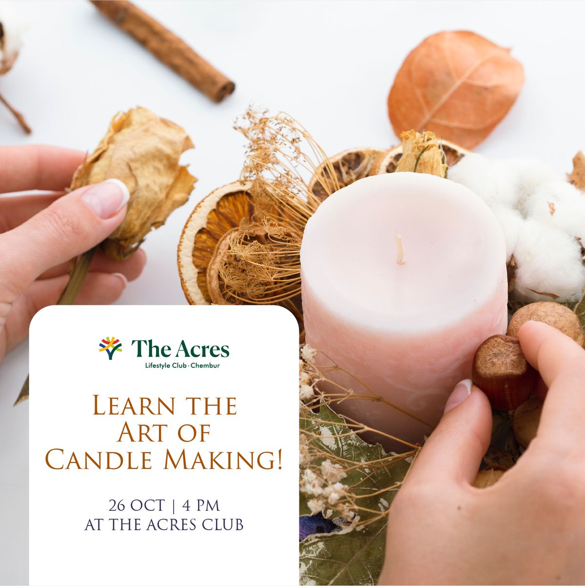 Candle Making Workshop\ud83d\udd6f\ufe0f:- 26th October, 4pm