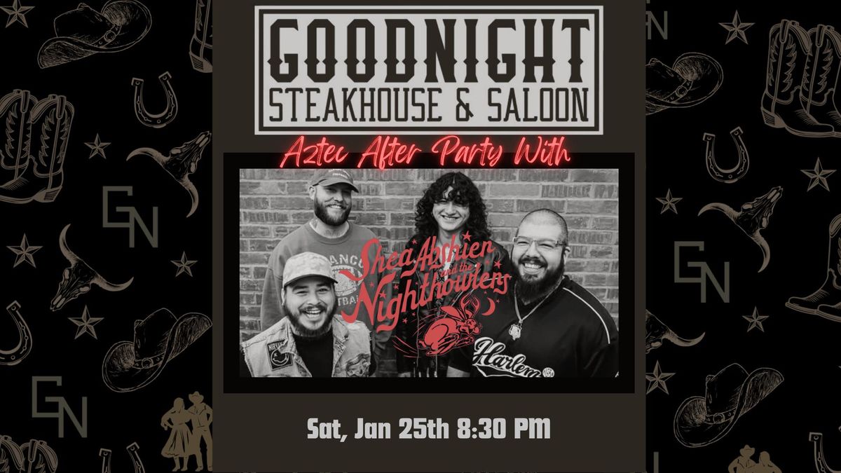 Shea Abshier and The Nighthowlers @ Goodnight Steakhouse & Saloon