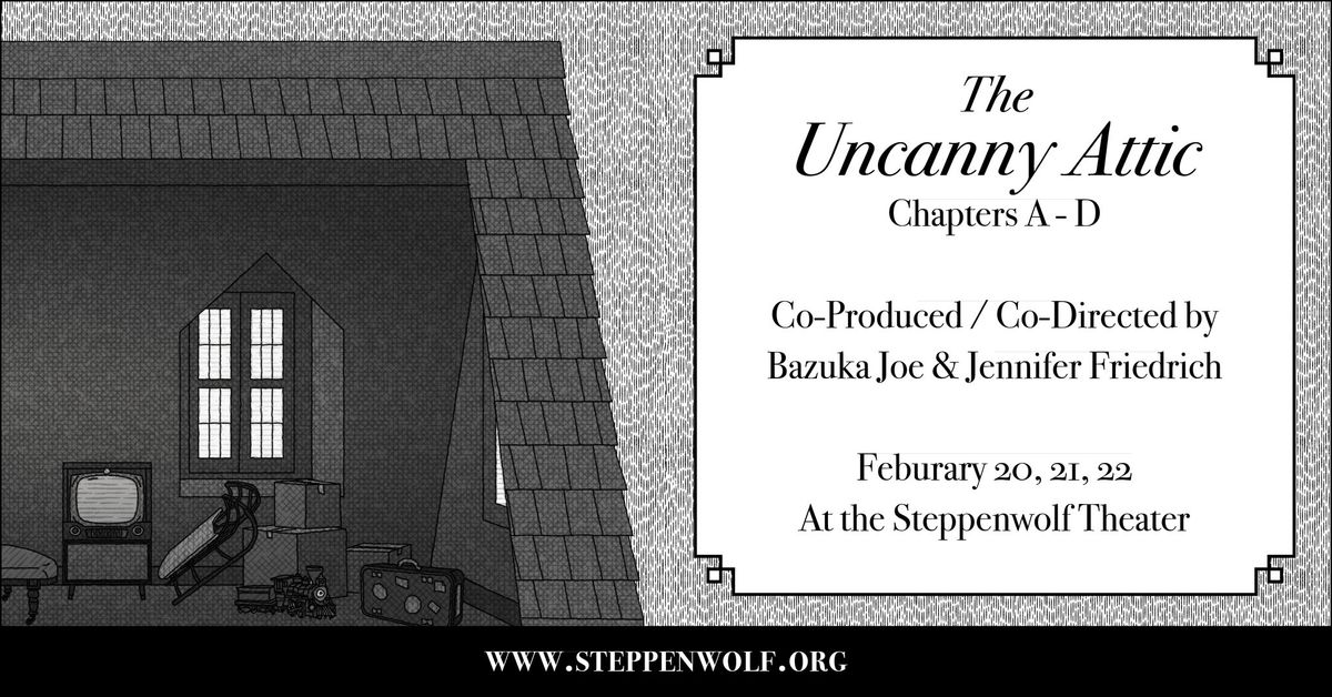 The Uncanny Attic- Chapters A-D