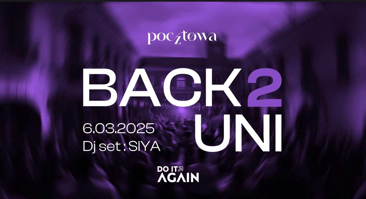 Pocztowa44 x Do It AGAIN | BACK2UNI | +18