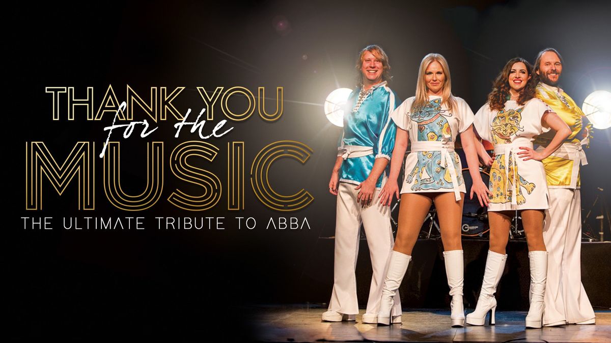 Thank You For The Music - The Ultimate Tribute To ABBA