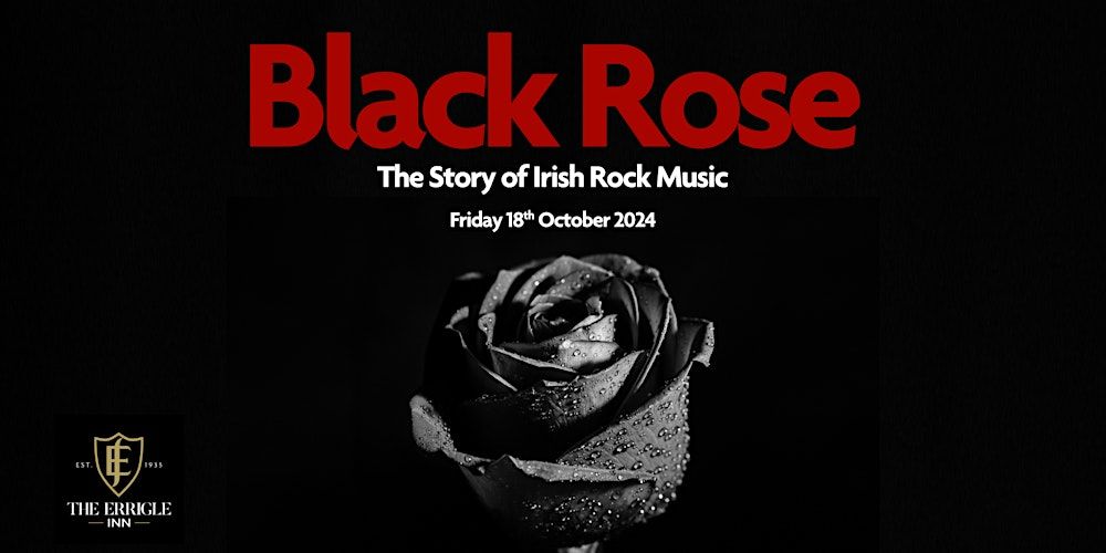 Black Rose - The Story of Irish Rock Music