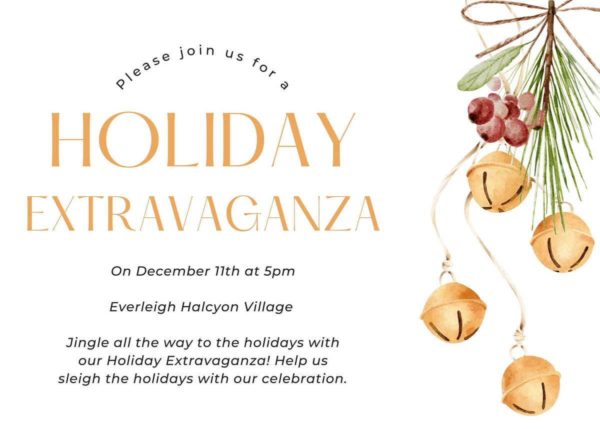 Holiday Extravaganza