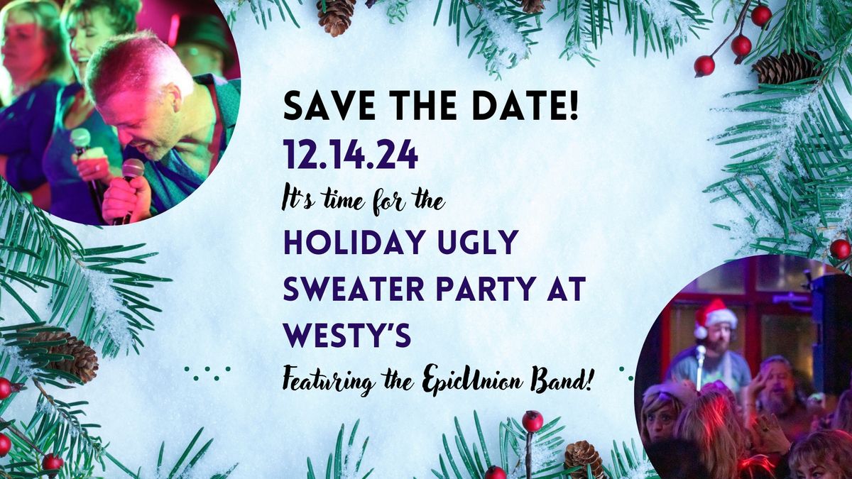 EPIC Holiday Ugly Sweater Party at Westy's