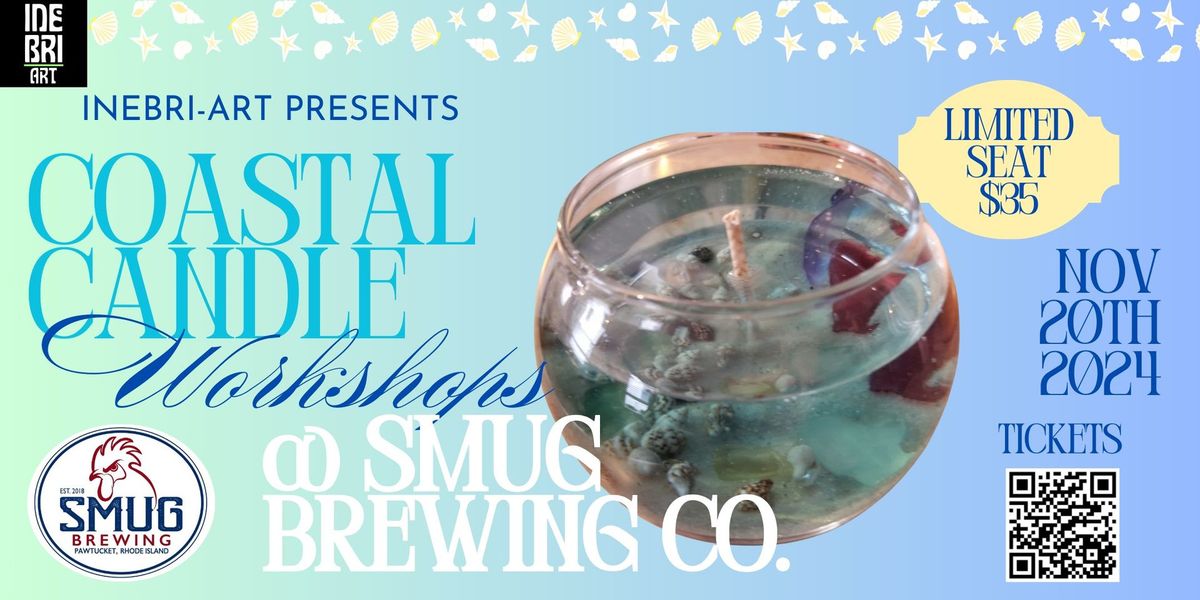 Coastal Candle Workshop @ Smug Brewing Co.