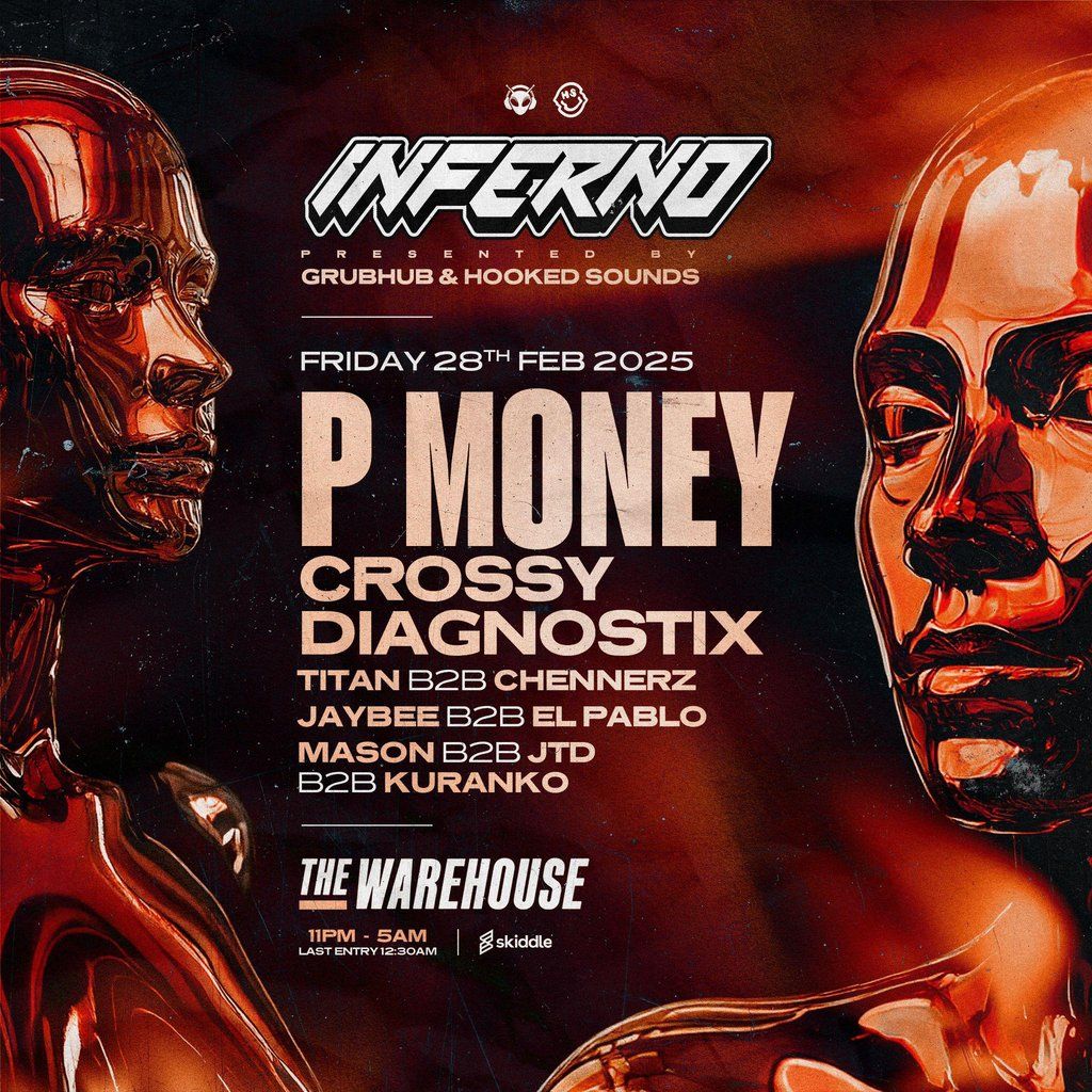 Inferno - P Money, Crossy, Diagnostix + More!