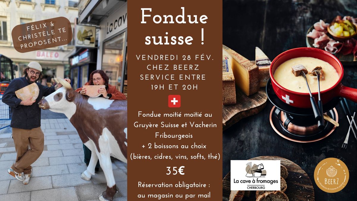 Fondue Suisse ! \/\/ BeerZ & La Cave \u00e0 Fromages