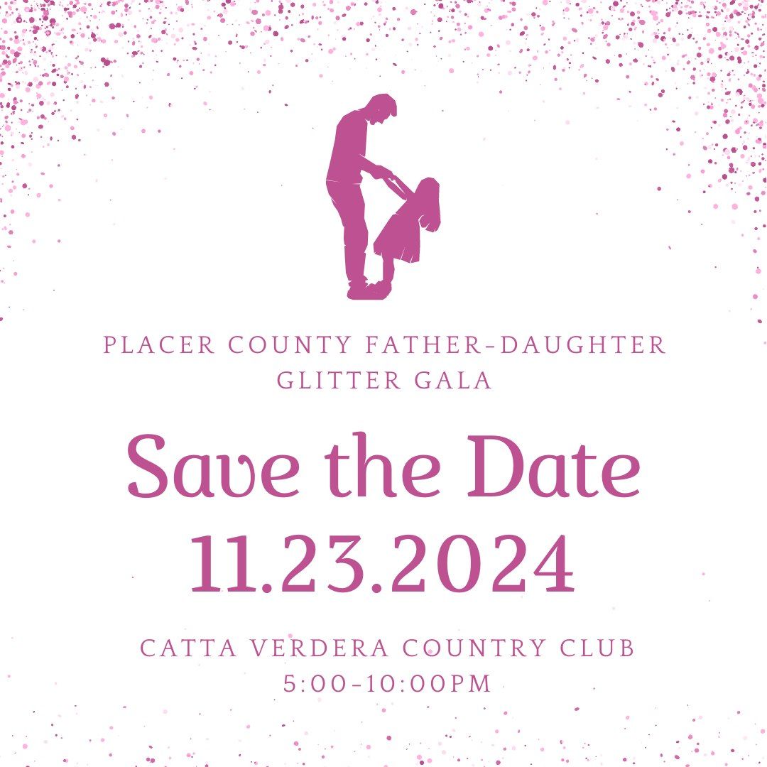 2024 Placer County Father-Daughter Glitter Gala