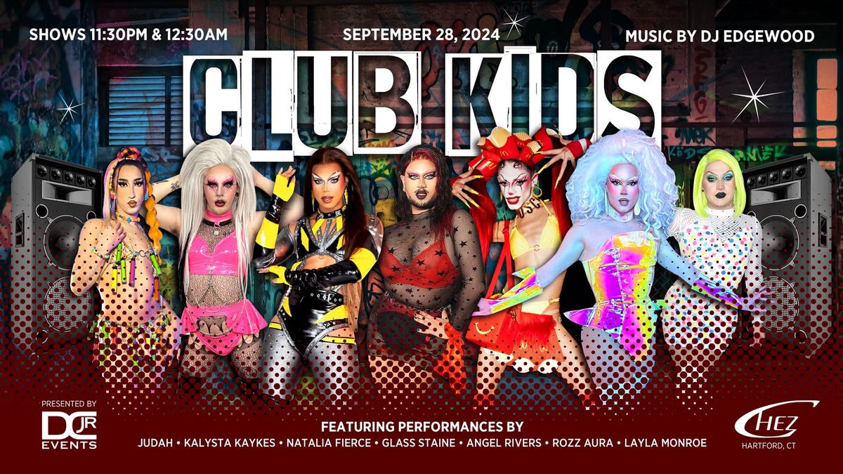 Club Kids - Presented by DCJR Events