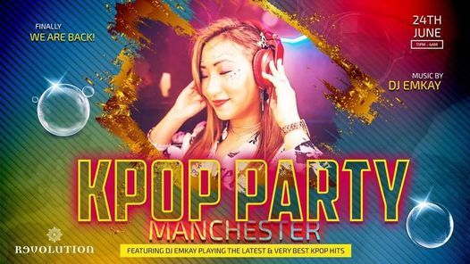 KPOP PARTY - MANCHESTER (DJ EMKAY)