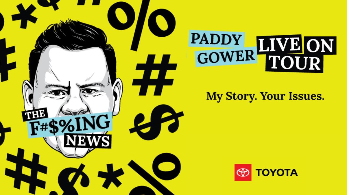 The F#$%ing News: Paddy Gower Live on Tour - Hamilton