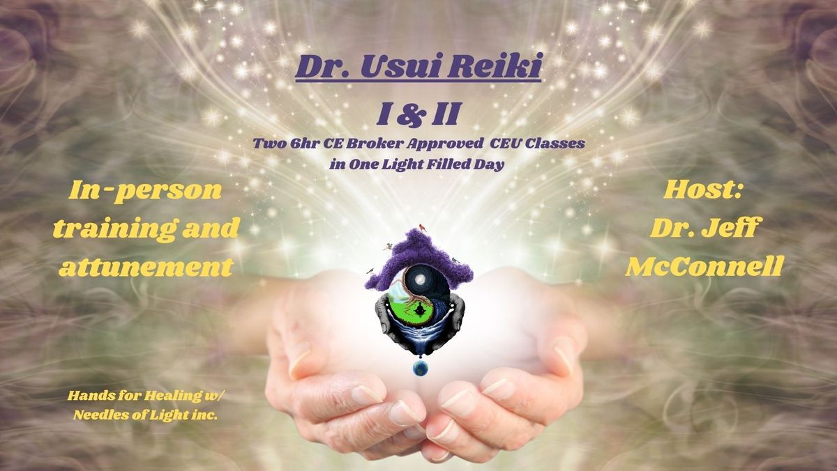 Usui Reiki 1 & 2 Attunement Class with Dr. Jeff McConnell