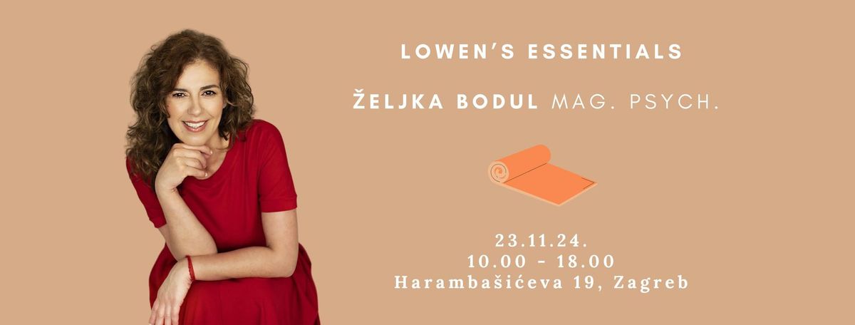 Lowen's Essentials - \u017deljka Bodul mag. psych.