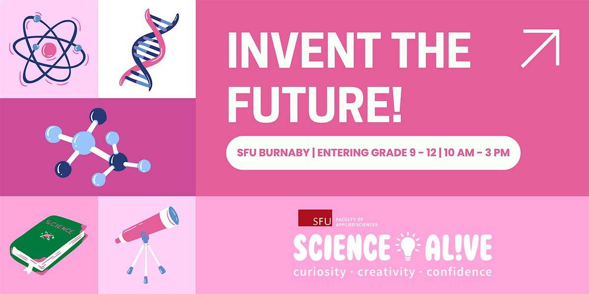 SFU Science AL!VE | Invent the Future: Dev with AI (Entering Grade 9-12)