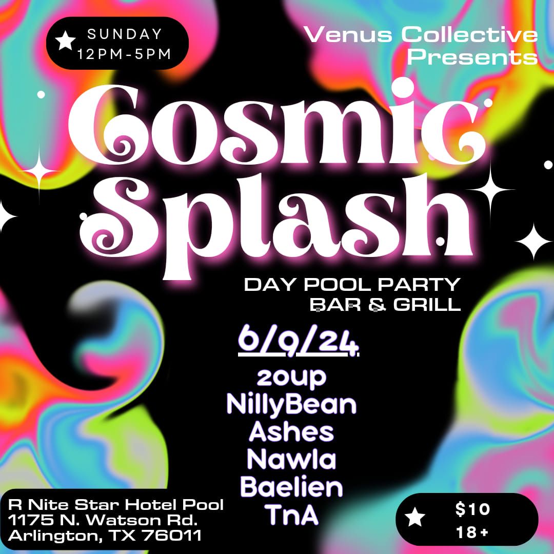 ? Cosmic Splash: Venus Collective DJ Pool Party 6\/9\/24 ?