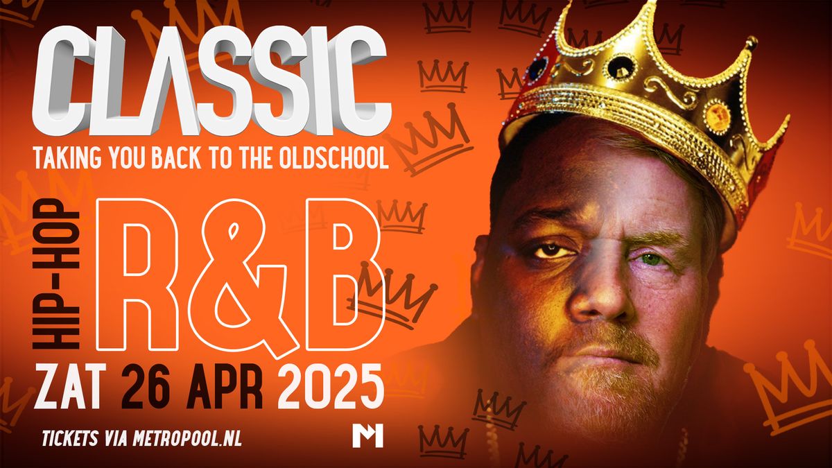 CLASSIC (R&B & Hiphop) Hengelo 