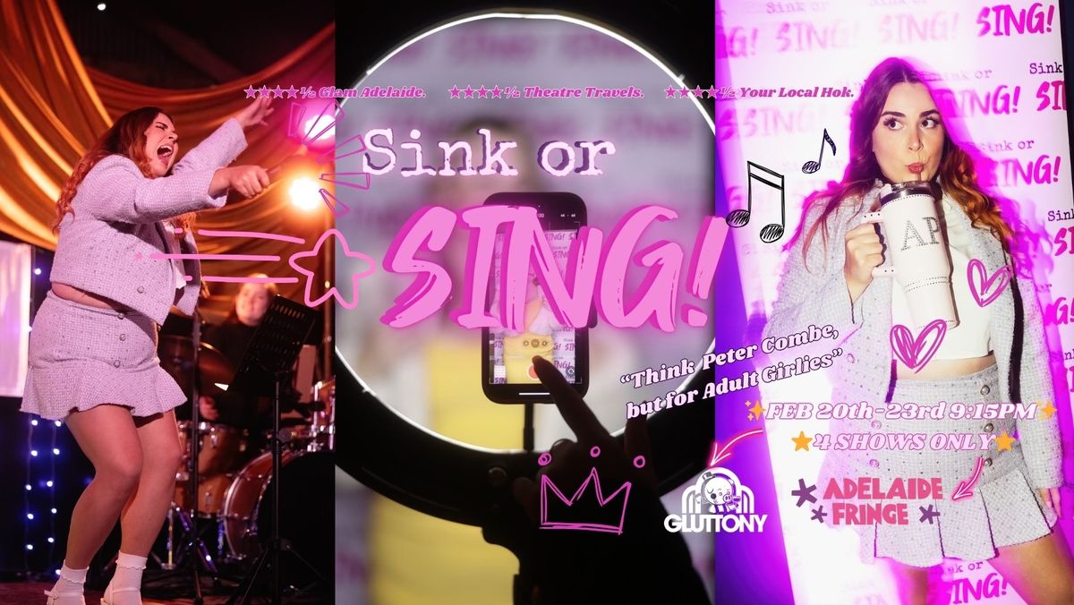 \u2728\ud83c\udfa4Sink or SING! Adelaide Fringe Festival 2025\ud83c\udfb6\u2728