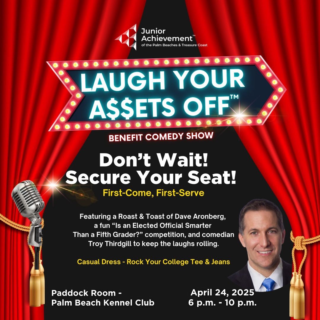 Laugh Your Assets Off benefiting Junior Achievement