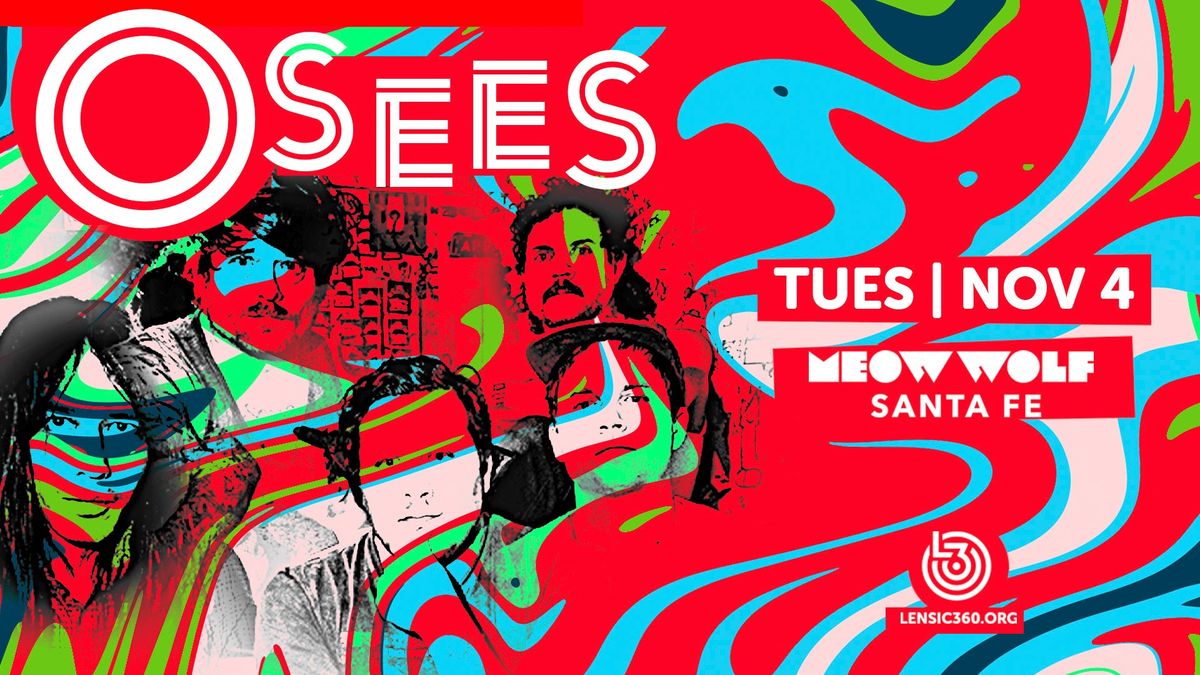 OSEES - Santa Fe, NM