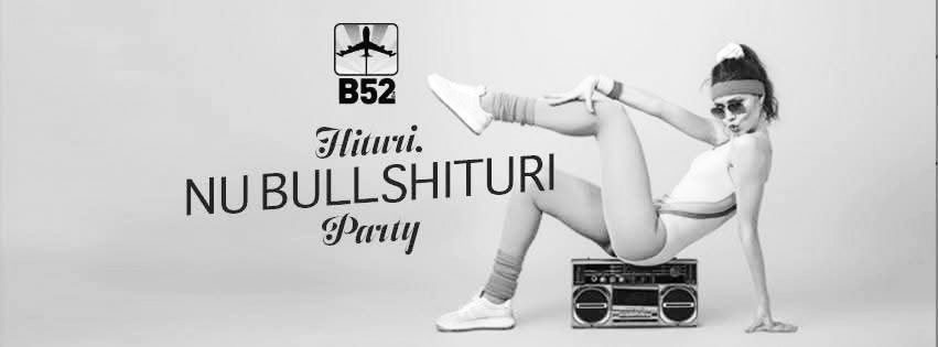 Hituri, Nu Bull'hituri Party by Gabi @ B52 The Club