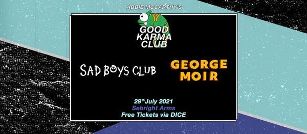Good Karma Club: Sad Boys Club