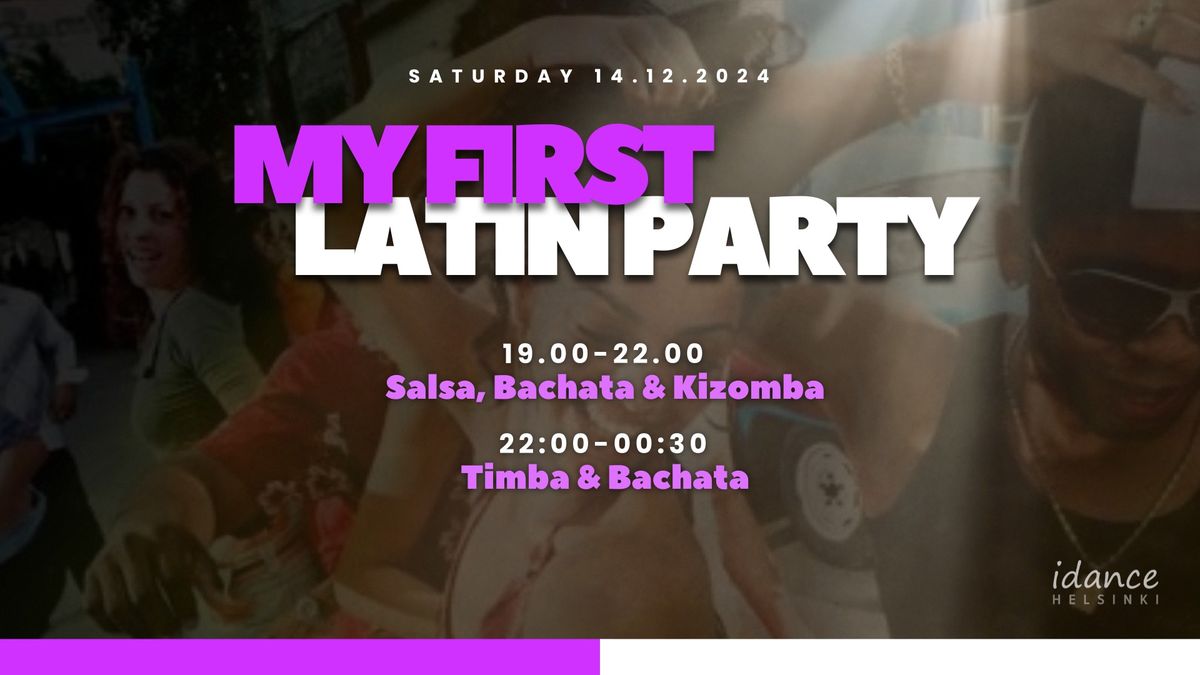 My First Latin Party + Late sessions: Timba & Bachata