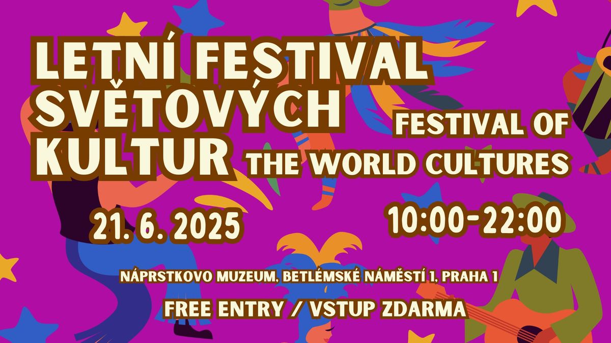 Letn\u00ed festival sv\u011btov\u00fdch kultur \/ Festival of the World Cultures 2025