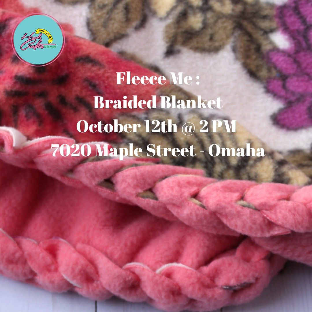 Fleece Me: Braided Blanket