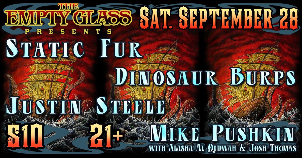 Static Fur\/Dinosaur Burps\/Justin Steele\/Mike Pushkin