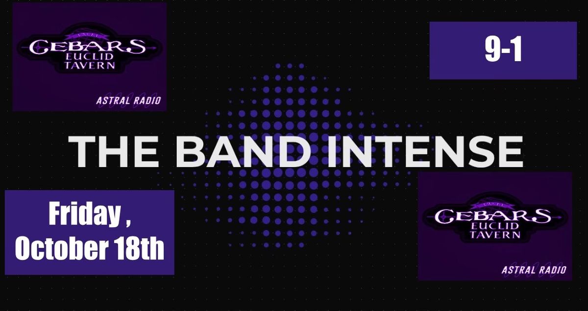 The Band Intense @ Cebar\u2019s Euclid Tavern  