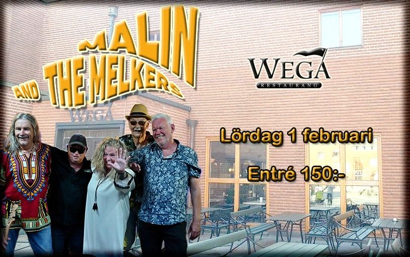 Malin & the Melkers p\u00e5 Wega