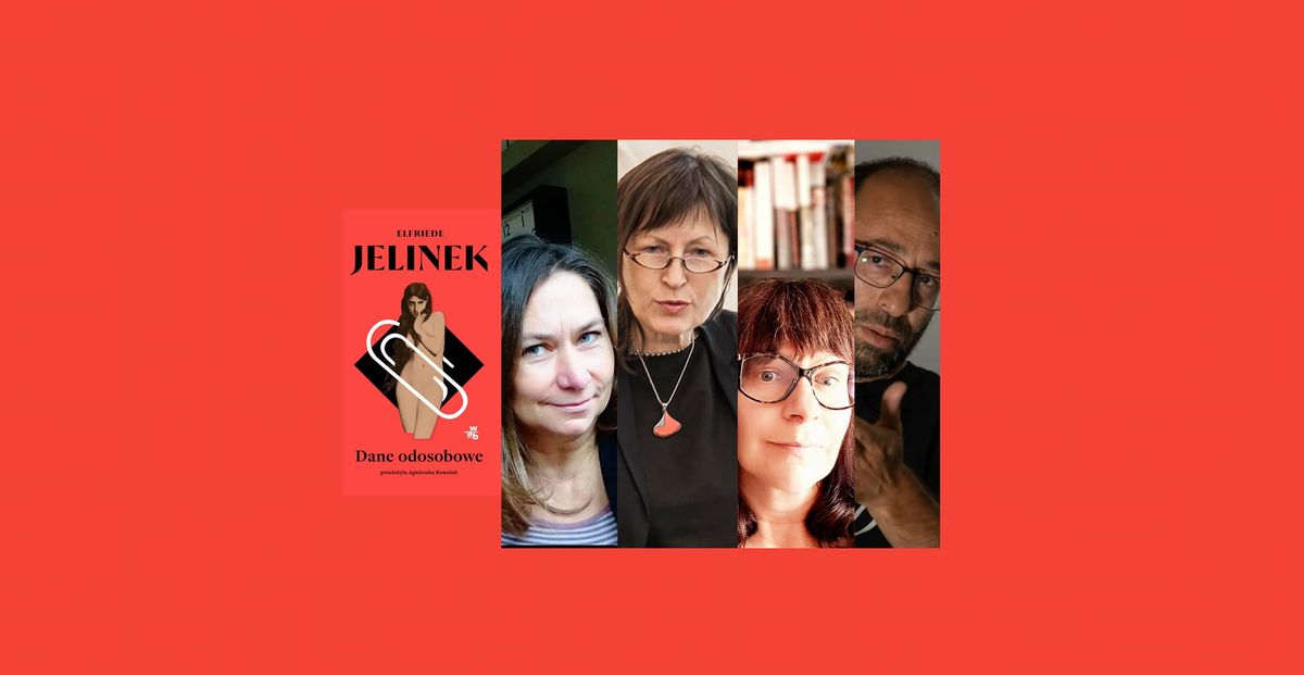 Elfriede Jelinek "Dane odosobowe" - premiera! Kowaluk, Cho\u0142uj, Jezierska, Lipszyc