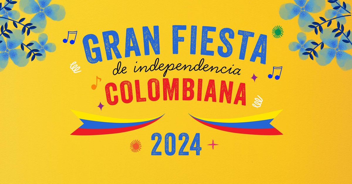 Gran Fiesta de Independencia Colombiana 2024  