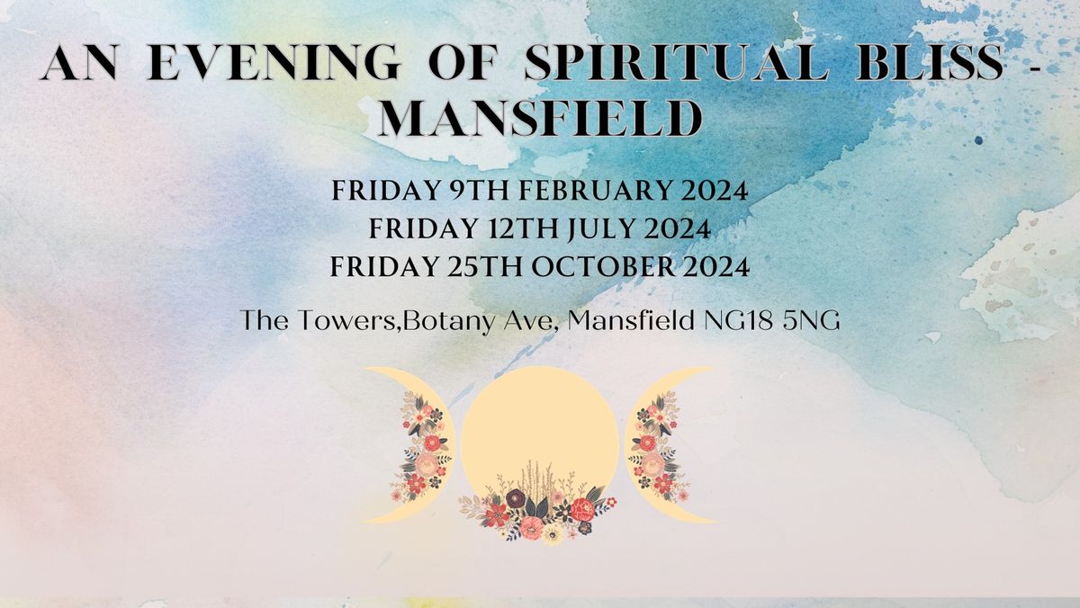 An Evening of Spiritual Bliss - Mansfield