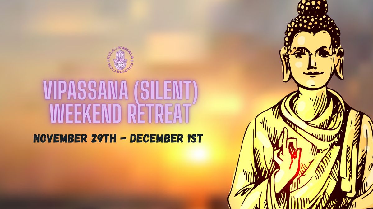 Vipassana (Silent) Weekend Retreat