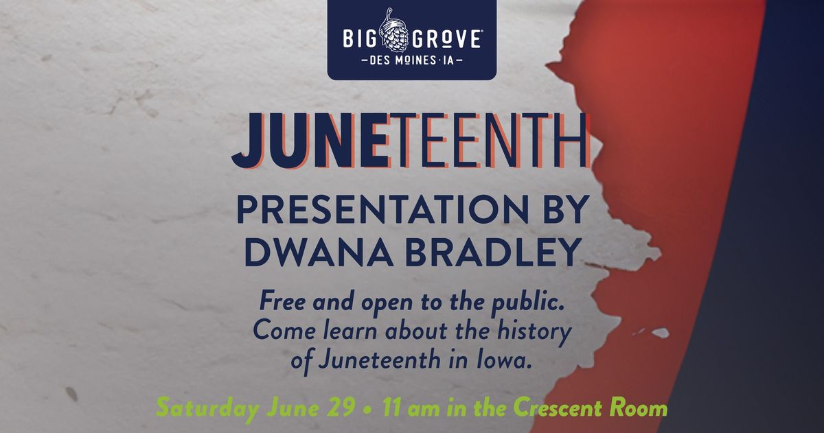 Juneteenth Presentation with Dwana Bradley