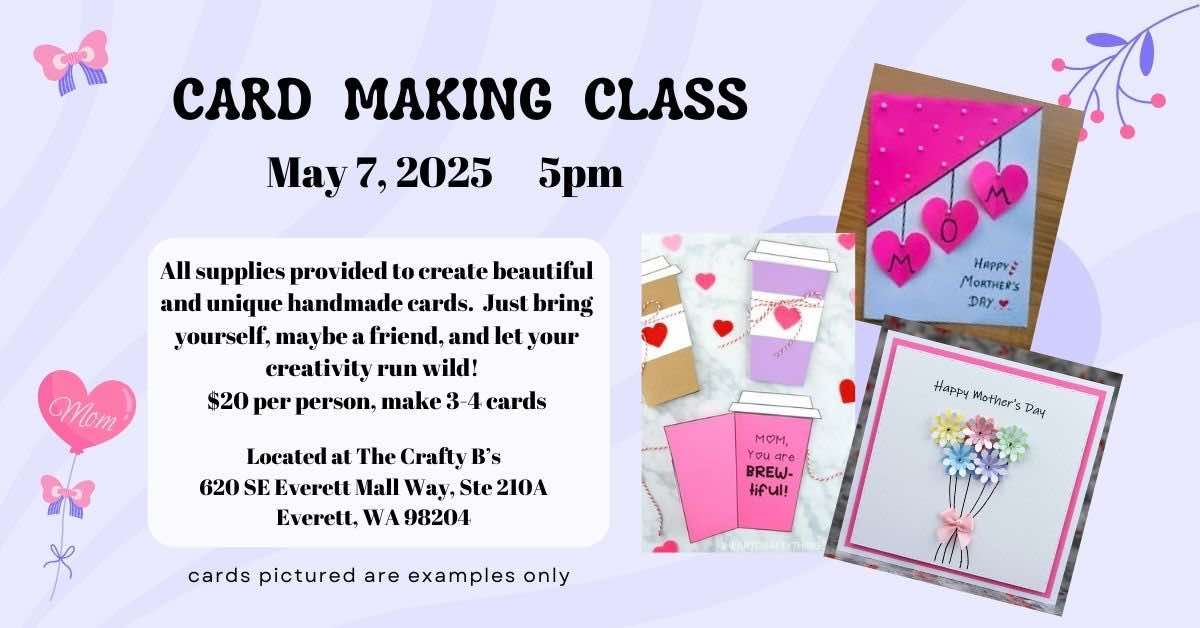 Card Making Fun - Mom's Day \/ Spring Themed