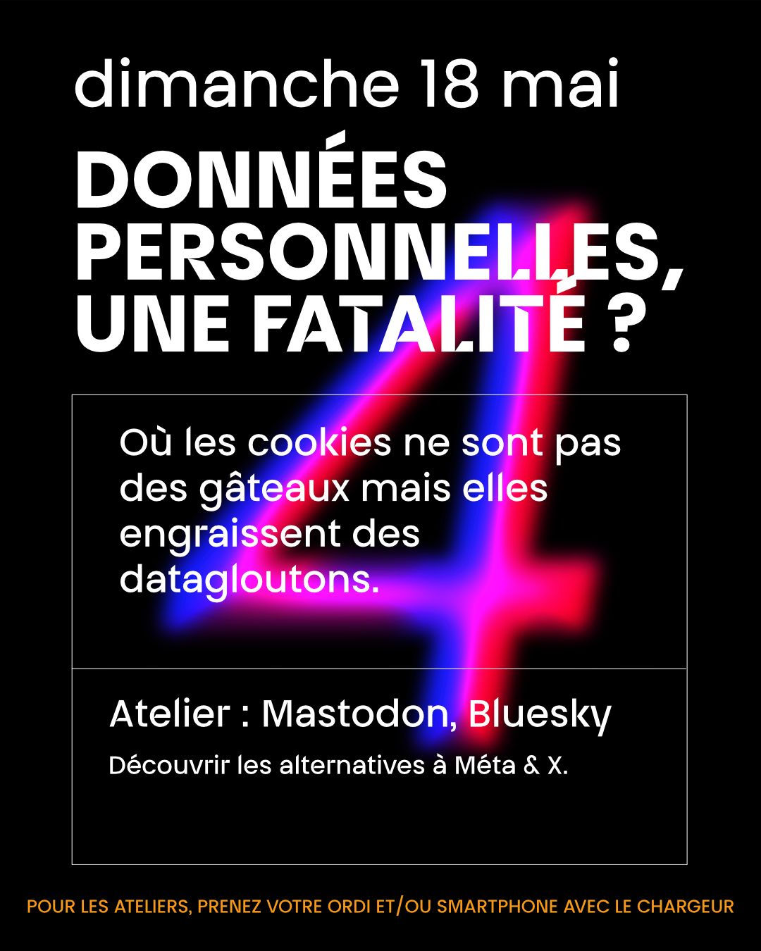 Cycle atelier Techno-Faschisme: Donn\u00e9es personnelles : une fatalit\u00e9?