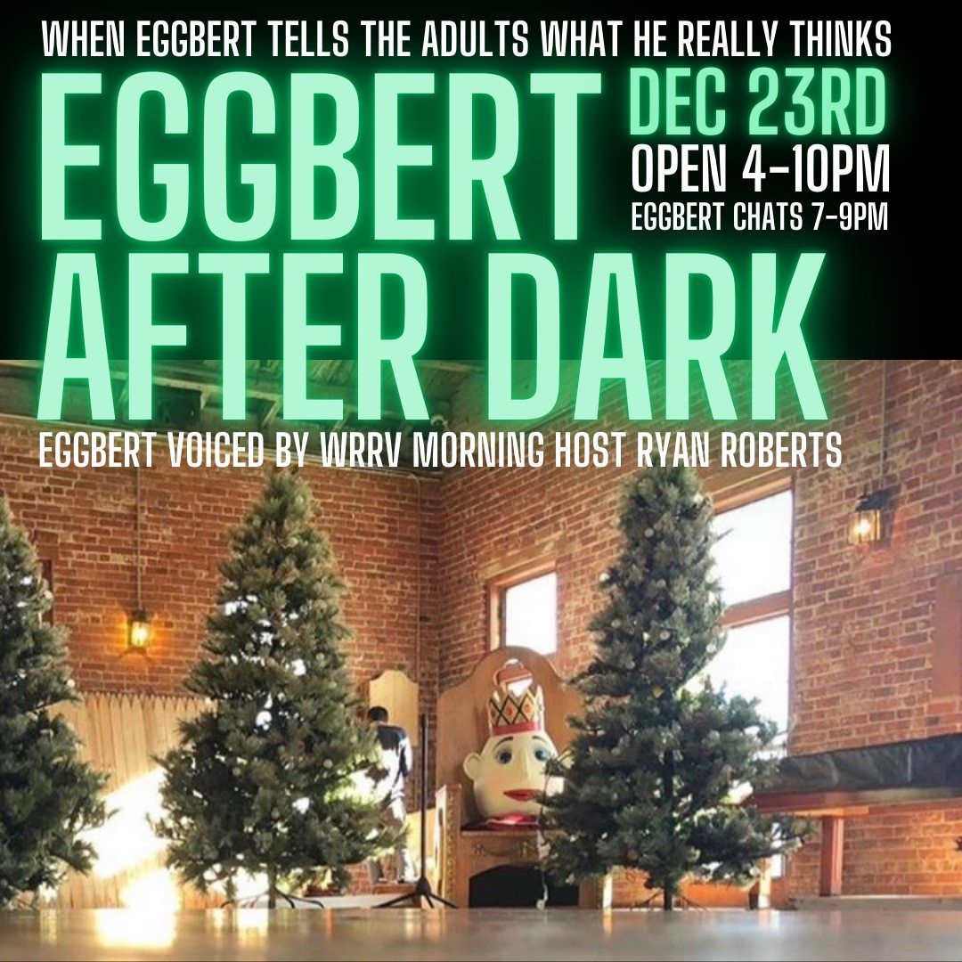 Eggbert After Dark 2024 Edition