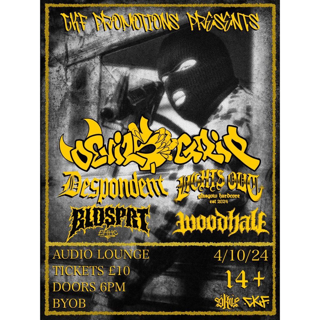 Devils Grip + Despondent, Lights Out, BLDSPRT & WOODHALL