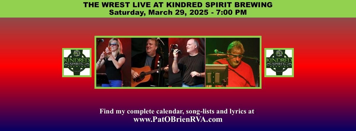 The Wrest Plays Kindred Spirit Brewing