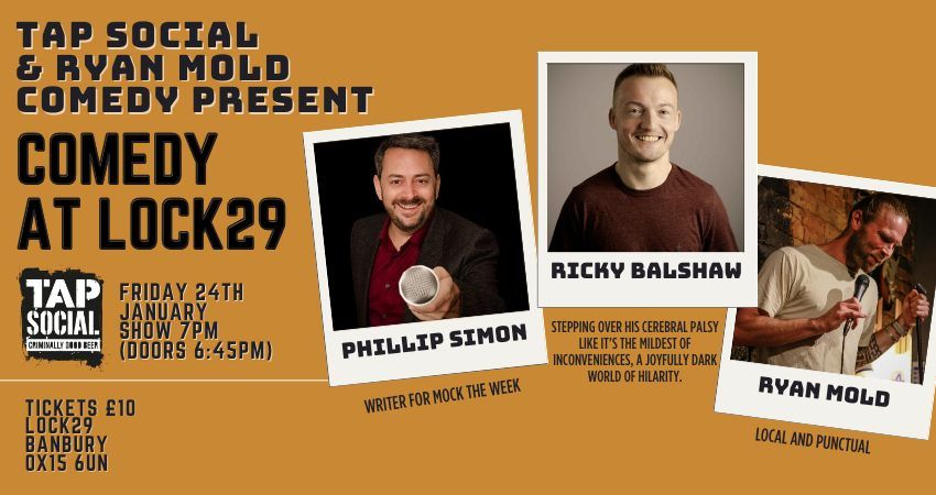 Comedy at Lock29 w\/ Phillip Simon, Ricky Balshaw, and Ryan Mold