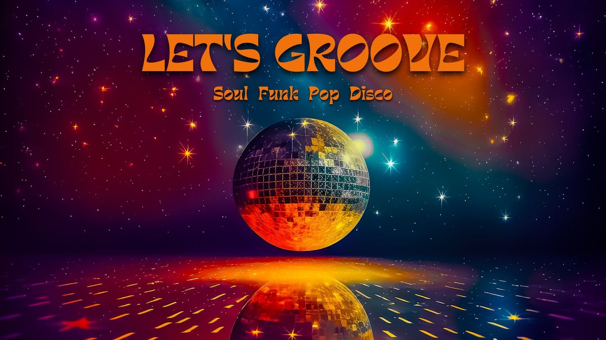 Let's Groove \u2728\ud83e\udea9 at Plan B  - Malm\u00f6