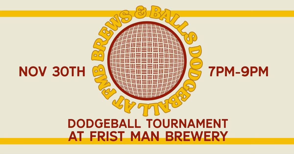 Brews & Balls Dodgeball tournament at First Man Brewery 